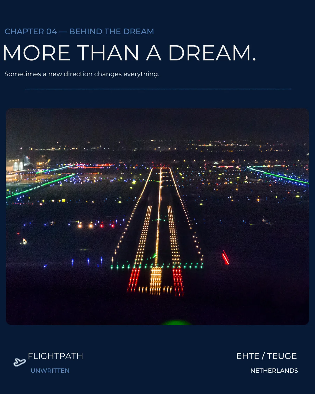 Chapter 04 — BEHIND THE DREAM: MORE THAN A DREAM.